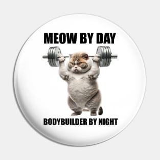 Cat Fitness Lovers Gift Meow By Day Bodybuilder By Night Workout Pin