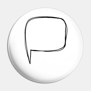 Speech bubble Pin