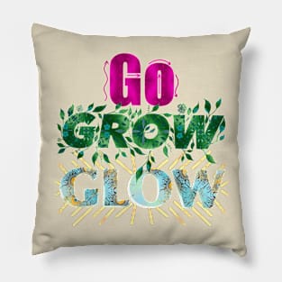 Go Grow Glow Pillow