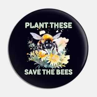 Plant these save the bees Pin