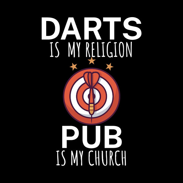 Darts is my religion pub is my church by maxcode