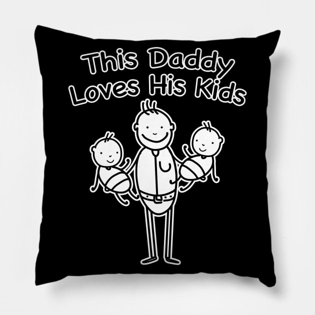 This Daddy Loves His Kids Pillow by FerMinem