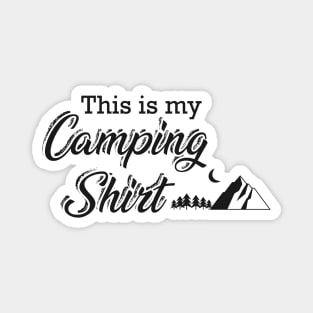 Camping - This is my camping shirt Magnet