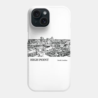 High Point North Carolina Phone Case