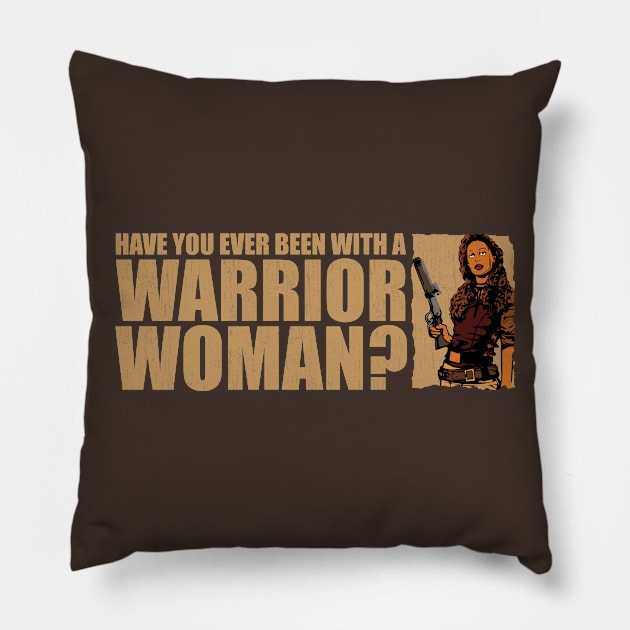 Warrior Woman Pillow by bigdamnbrowncoats