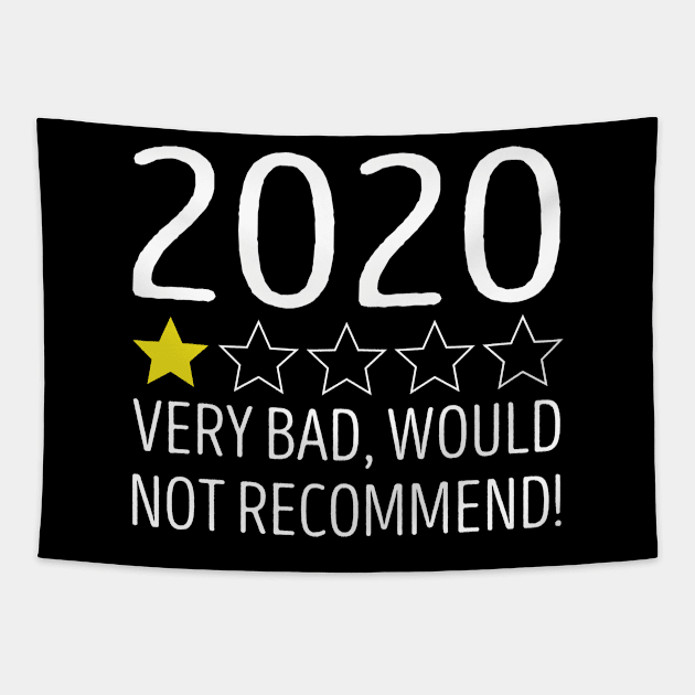 2020 Very Bad Would Not Recommend Tapestry by DragonTees