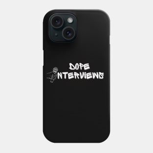 Dope Interviews Podcast Phone Case