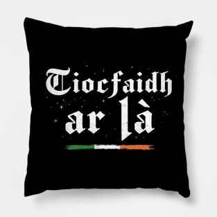 Tiocfaidh ár lá – Irish Pride / Our Day Will Come Pillow