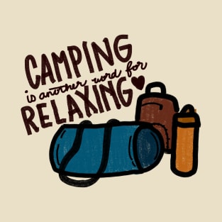 Camping = Relaxing T-Shirt