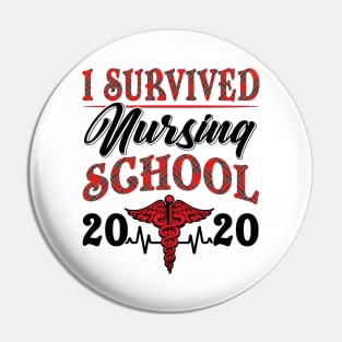 I Survived nursing School 2020 Pin