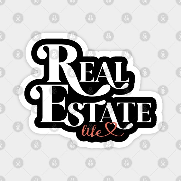 Real Estate Life Magnet by REG