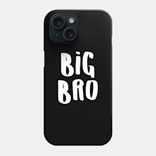 Big Bro Slogan Phone Case