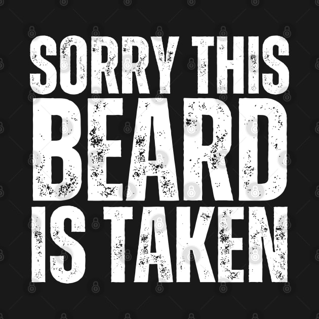 Sorry This Beard Is Taken by HobbyAndArt