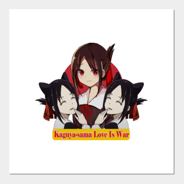 Kaguya Sama Love Is War Kaguya Sama Love Is War Posters And Art Prints Teepublic