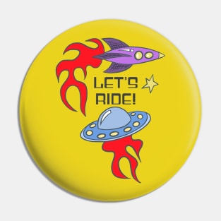 Ride Rocket, Ride Pin