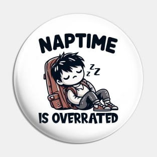 Naptime is Overrated, back to school Pin