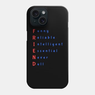 FRIEND Phone Case