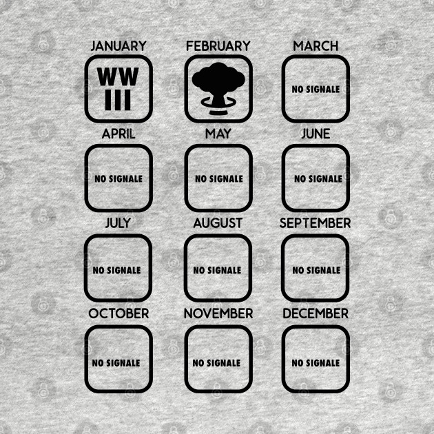 Disover world war 3 / 2020 calendar world war meme - World War 3 - T-Shirt