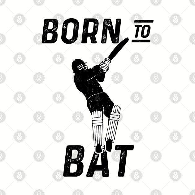 Cricket Player Batsman Born To Bat Cricket Fan by atomguy