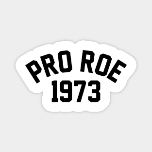 Pro Roe Magnet