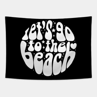 Let's go to the beach a fun and groovy summer time design Tapestry