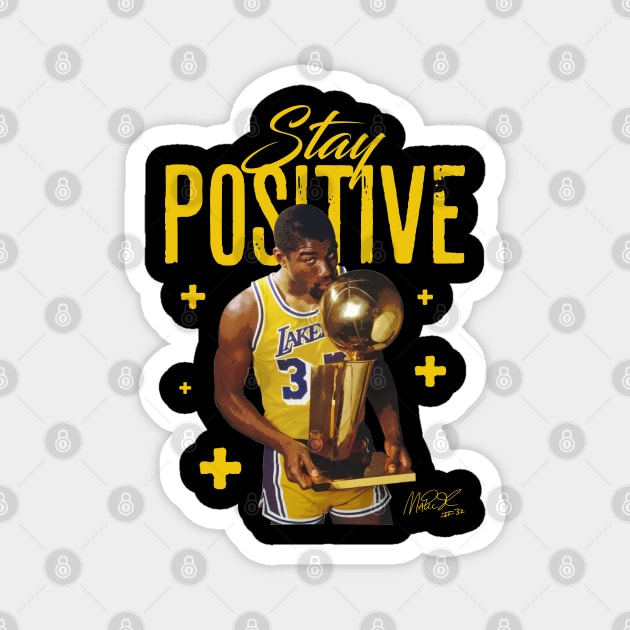 Magic Johnson Stay Positive Magnet by Juantamad