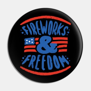 Fireworks and Freedom Pin