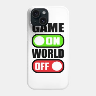 Game ON World OFF Phone Case