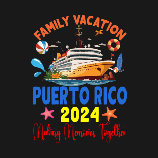 Family Vacation Puerto Rico 2024 Family Matching Group Summer T-Shirt