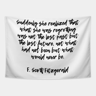 Suddenly she realized - F. Scott Fitzgerald Tapestry