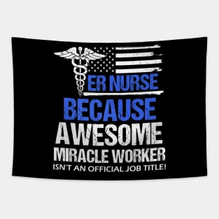 Awesome Er Nurse Funny Job Title Distressed Flag Tapestry