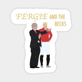 Fergie and the becks Magnet