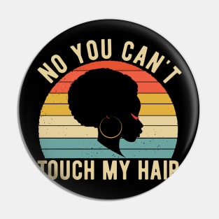 funny quote  no you cant touch my hair vintage humor meme Pin