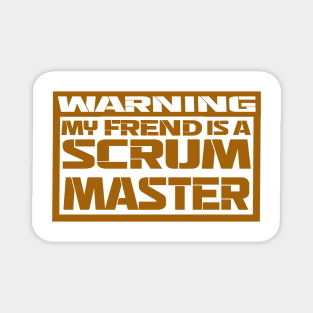 my friend is a scrum master Magnet