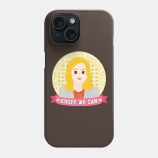 Knope We Can Phone Case