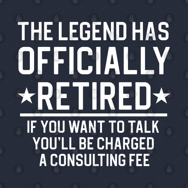 Funny Retired Gift Retirement Gift The Legend Has Retired by kmcollectible