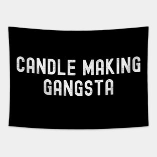 Candle Making Gangsta Tapestry