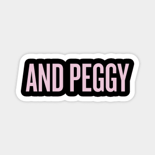 and peggy! Magnet