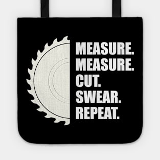 Woodworker - Measure Measure Cut Repeat Tote