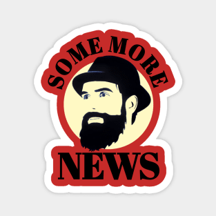 Some more news t-shirt Magnet