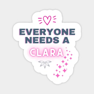 Clara Name Design Everyone Needs A Clara Magnet