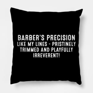 Barber's Precision Like My Lines Pillow