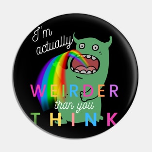 Weirder 3.0 - Monster Vomiting Rainbows Pin