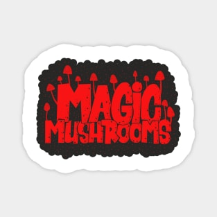 Magic Mushrooms - Psilocybin - Psychedelic Art Magnet