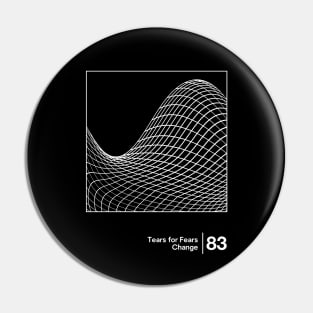 Tears For Fears - Minimalist Graphic Artwork Design Pin