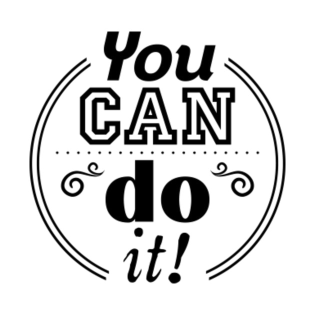 motivation you can do it - Motivation - T-Shirt | TeePublic