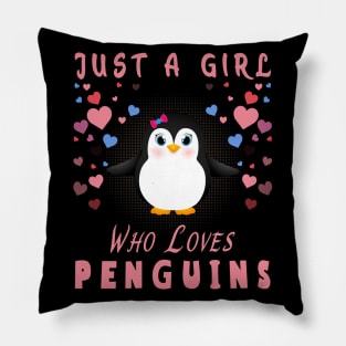 Just a Girl Who Loves Penguins Pillow