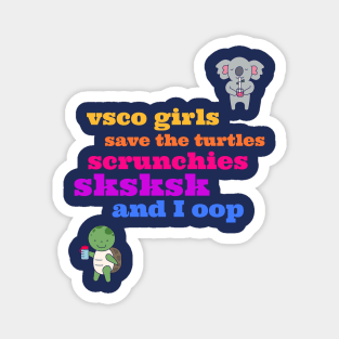 VSCO Girls Rule Magnet