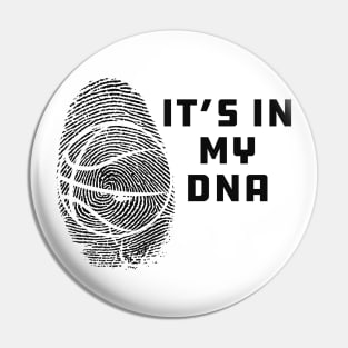 Basketball - It's my DNA Pin