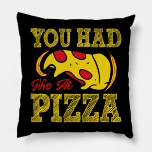 You had me at Pizza Pillow